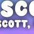 Travis Scott Kid Cudi THE SCOTTS Lyrics
