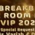 DJ BREAKBEAT CLOSE ROOM PARTY VVIP 2022 Special Request Mr VARIZH DB