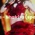 Shakira La La La Speed Up