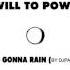 WILL TO POWER SAY IT S GONNA RAIN BY DJPANTERA EXTEND