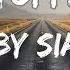 Sia Unstoppable Today Lyrics Song
