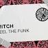 Feel The Funk Extended Mix