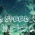 Nuricko не прощайся Speed Up