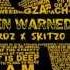 YA LL BEEN WARNED CYPHER Fatal SKITZO IllLOGIK