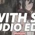 Die With A Smile Tiktok Version Best Part Lady Gaga Bruno Mars Edit Audio