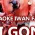 KARAOKE IWAN FALS GALI GONGLI