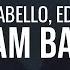 Camila Cabello Bam Bam Ft Ed Sheeran Lyrics