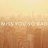 Chris Moreno Miss You So Bad Official Music Video