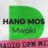 Mwaki Radio DFM Mix