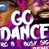 Afro B Busy Signal Go Dance Dj T Killa Remix