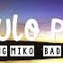 Chulo Pt 2 Young Miko Bad Gyal