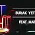 Burak Yeter Big Zeeko Last Night Feat Matthew Bento