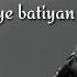 LYRICS HEERIYE ARIJIT SINGH SHREYA GHOSHAL HIMESH R VISHAL M HAPPY HARDY AND HEER