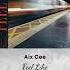 Aix Cee Feel Like