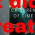 Children Of Time By Adrian Tchaikovsky Part 1