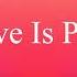 LOVE IS PURE OUR LOVE IS PURE