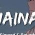 Naina Slowed Reverb Arijit Singh Dangal Lofi Bollywood