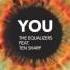 The Equalizers Feat Ten Sharp You Original Mix The Sound Of Everything