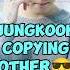 Jungkook Copying BTS Members Be Like