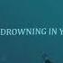 Jake Banfield Drowning In Your Love Official Lyric Video