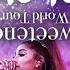Ariana Grande Into You Sweetener World Tour Live Studio Version MOONSICK