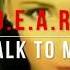 D E A R Talk To Me