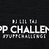 Dj Taj Yupp Challenge Preview Instagram DjLilTaj