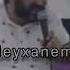 Aydın Xırdalanlı Tumanımda Gizlətmişəm Mırt Meyxana