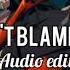 Taylor Swift Don T Blame Me Audio Edit