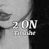 2 On Tinashe Sped Up Lyrics