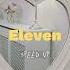 Speed Up ELEVEN IVE
