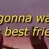 Bestfriend Lyrics Red Orange County