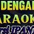 IPANK BERTAHAN DENGAN KEADAAN KARAOKE VERSION