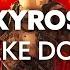 Kyros Shake Down