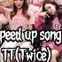 TT Twice Speed Up Song TWICE