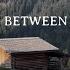 A Cover Of The View Between Villages Feat The Dolomites