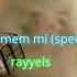Sefo Bilmem Mi Speed Up