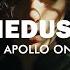 Apollo On The Run Updog Medusa Lyrics