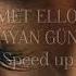 Demet ELLOO Yaşanmayan Günler Var Speed Up