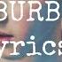 Troye Sivan Suburbia Lyrics