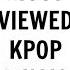 TOP 100 MOST VIEWED KPOP MUSIC VIDEOS June 2019