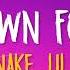 DJ Snake Lil Jon Turn Down For What Lyrics