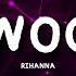 Rihanna Woo Lyrics Speed Up Edit Audio