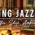 Begin Your Day With Jazz Relaxing Music At Cozy Porch Ambience Smooth Jazz Instrumental Music