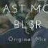BL3R Beast Mode Original Mix