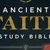 CSB Ancient Faith Study Bible