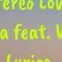 Stereo Love Edward Maya Feat Vika Jigulina Lyrics
