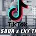 TikTok DJ SODA X LNY TNZ YoasLantu Remix REGGAE JUMP