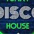 Funky Disco House Aug 2023