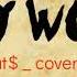 At My Worst Cover By Nonoy Pink Sweat LYRICS